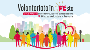 Volontariato in FEsta! Spazi aperti di solidarietà, gioco e partecipazioine