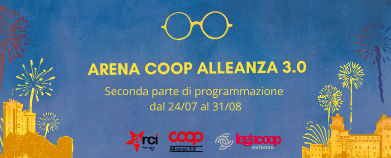 Scopri la seconda parte di programmazione dell’Arena Coop Alleanza 3.0!