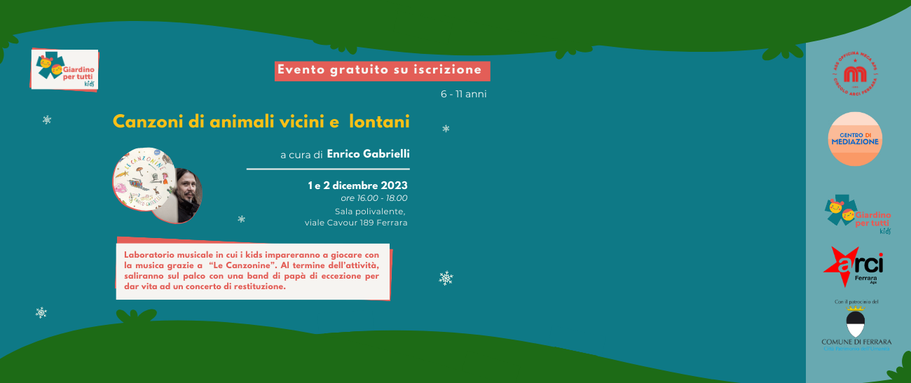 Ritorna Giardino per tutti kids! Workshop di Enrico Gabrielli "Canzoni di Animali Vicini e Lontani" e live di "Le Canzonine" l'1 e il 2 dicembre