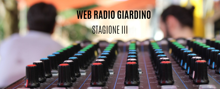 Web Radio Giardino - Stagione Tre